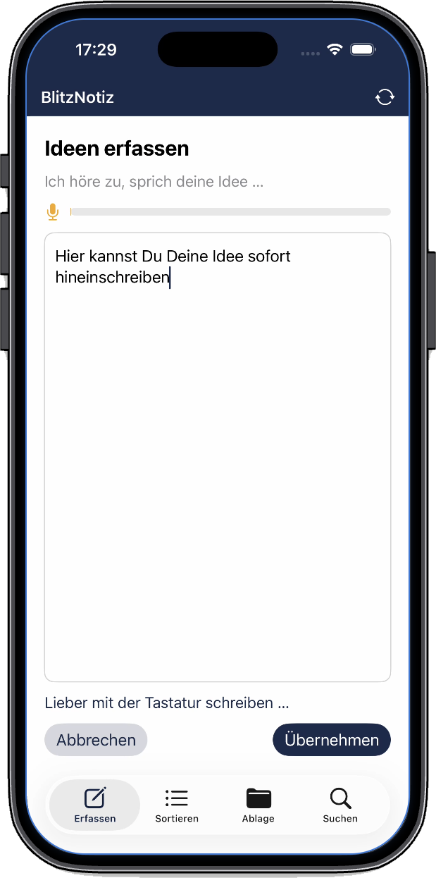 Bildschirmfoto: Erfassen – Diktieren oder tippen – jede Zeile wird ein eigener Eintrag in der Inbox.